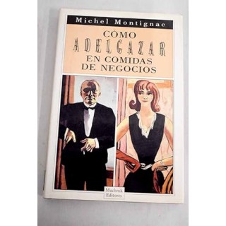 Cómo adelgazar en comidas de negocios